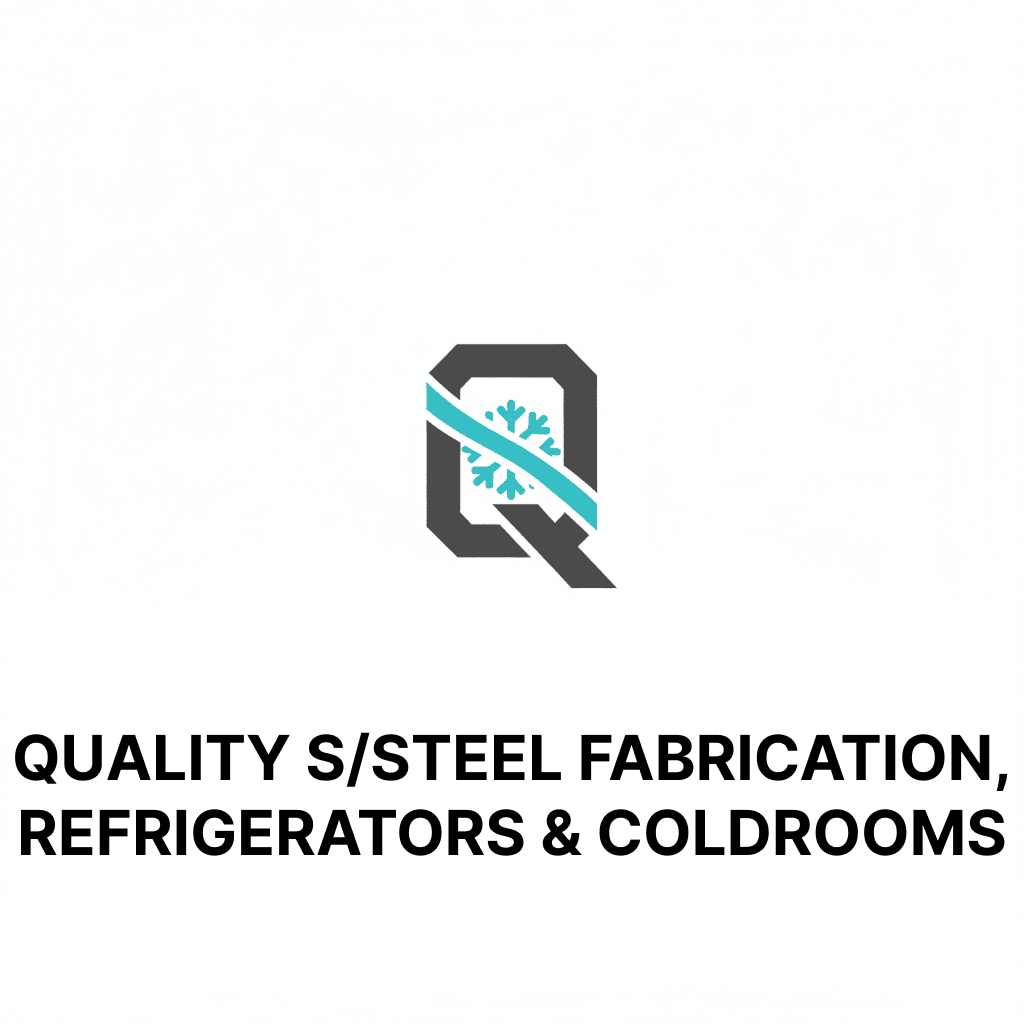 Kitchen Equipment Quality S/Steel Fabrication, Refrigerators & Coldrooms